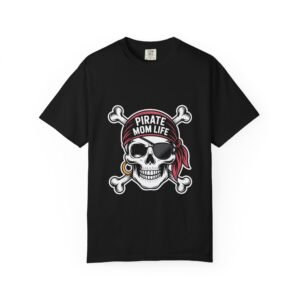Pirate Mom Life T-Shirt | Perfect Gift for Moms, Casual Wear, Pirate Theme Party, Everyday Comfort, Unique Gift Idea