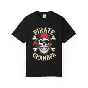 Pirate Grandpa Unisex Garment-Dyed T-Shirt | Fun Gift for Grandpa, Pirate Lover, Casual Wear, Family Gatherings, Halloween Shirt