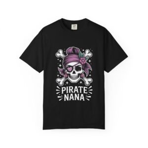 Pirate Nana T-Shirt, Funny Grandmother Gift, Skull Shirt, Unisex Tee, Summer Wear, Birthday Present, Casual Style