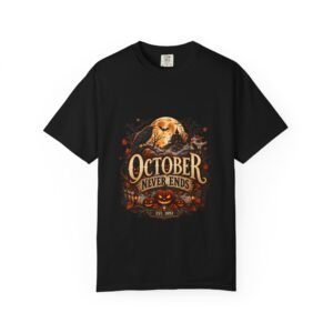T-Shirt — “October Never Ends” Halloween Graphic Tee